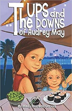 The Ups and Downs of Audrey May by Missy Mareau Garcia