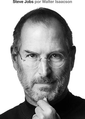 Steve Jobs by Walter Isaacson