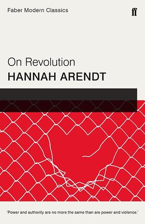 On Revolution by Hannah Arendt