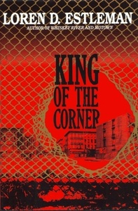 King of the Corner by Loren D. Estleman