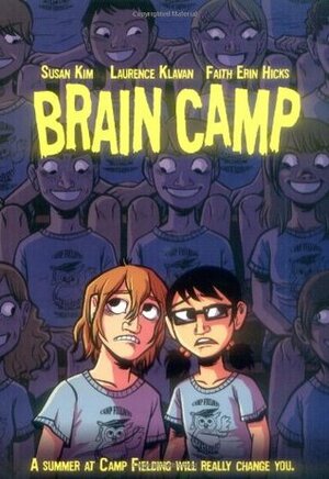 Brain Camp by Susan Kim, Laurence Klavan, Faith Erin Hicks