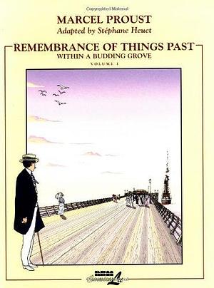 Remembrance of Things Past, Part 2, Volume 1 by Stéphane Heuet