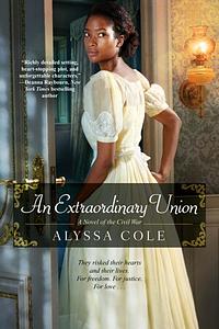 An Extraordinary Union by Alyssa Cole