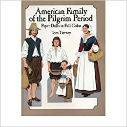 American Family of the Pilgrim Period Paper Dolls by Tom Tierney