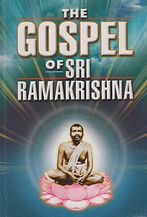 The Gospel of Sri Ramakrishna (Deluxe Edition) by Swami Nikhilananda