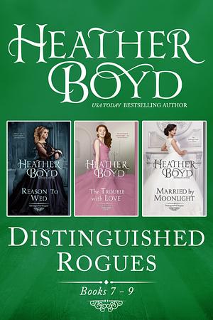 Distinguished Rogues Books 7-9 by Heather Boyd