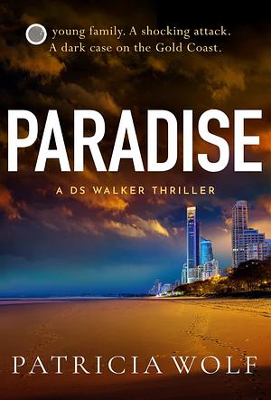 Paradise by Patricia Wolf