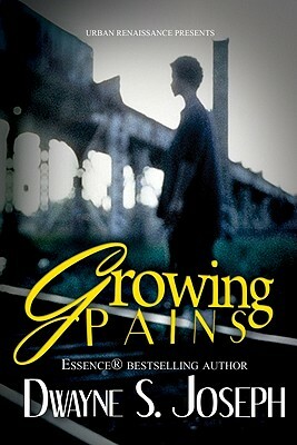 Growing Pains by Dwayne S. Joseph