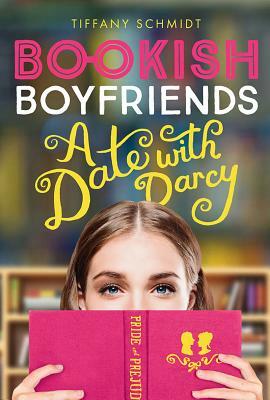 Bookish Boyfriends by Tiffany Schmidt