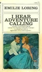 I Hear Adventure Calling by Emilie Loring