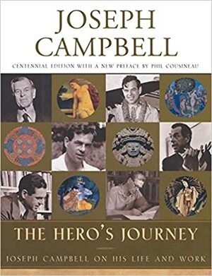 The Hero's Journey: Joseph Campbell on His Life & Work by Joseph Campbell
