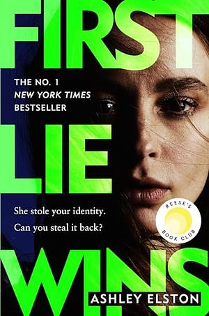 First Lie Wins by Ashley Elston