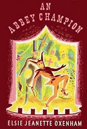 An Abbey Champion by Elsie J. Oxenham