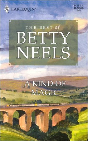 A Kind Of Magic by Betty Neels