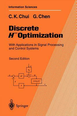 Discrete H&#8734; Optimization: With Applications in Signal Processing and Control Systems by Guanrong Chen, Charles K. Chui