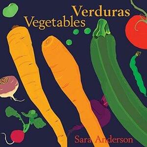 Verduras/ Vegetables by Sara Anderson