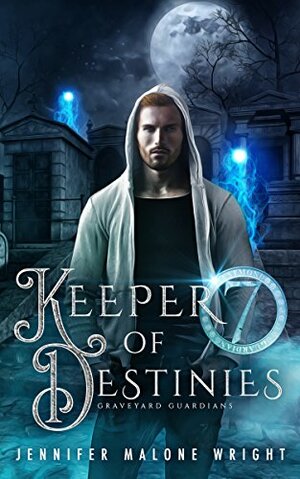 Keeper of Destinies by Jennifer Malone Wright