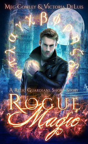 Rogue Magic by Meg Cowley, Victoria DeLuis
