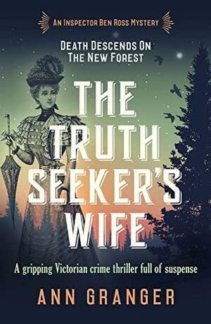 The Truth-Seeker's Wife by Ann Granger