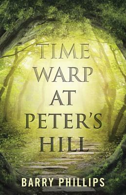 Time Warp at Peter's Hill by Barry Phillips