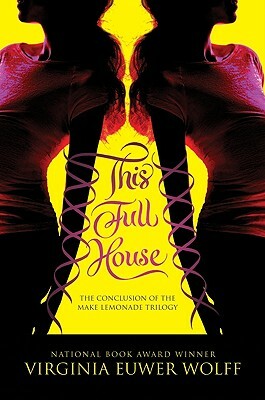 This Full House by Virginia Euwer Wolff