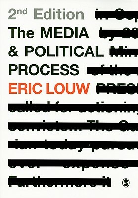 The Media and Political Process by Eric Louw