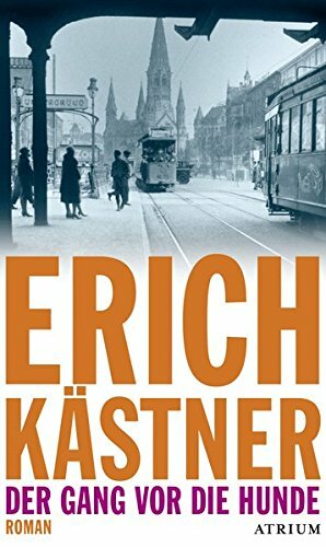 Der Gang vor die Hunde by Erich Kästner