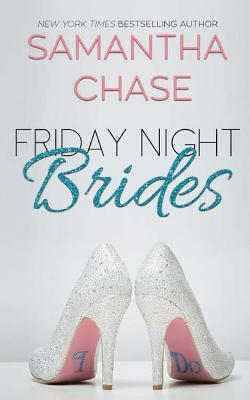 Friday Night Brides by Samantha Chase