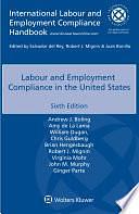 Labour and Employment Compliance in the United States by William Dugan, Ginger Partee, Amy de La Lama, Chris Guldberg, Virginia Mohr, John M. Murphy, Andrew J. Boling, Robert J. Mignin, Brian Hengesbaugh