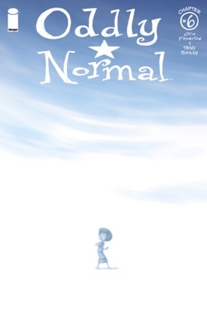 Oddly Normal #6 by Otis Frampton