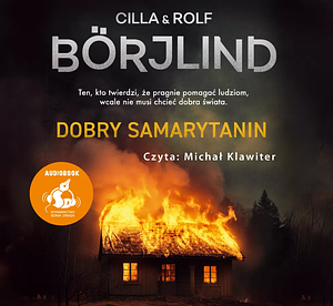 Dobry samarytanin by Rolf Börjlind, Cilla Börjlind