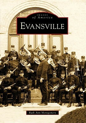 Evansville by Ruth Ann Montgomery