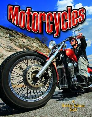 Motorcycles by Molly Aloian