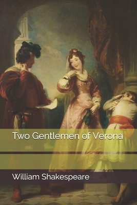 Two Gentlemen of Verona by William Shakespeare