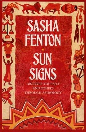 Sun Signs by Sasha Fenton