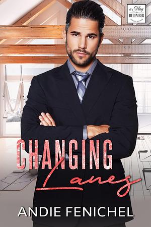 Changing Lanes: A Lane Family Novella by Andie Fenichel, Andie Fenichel