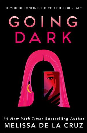 Going Dark by Melissa de la Cruz