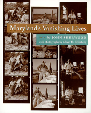 Maryland's Vanishing Lives by John Sherwood