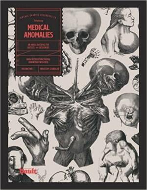 Medical Anomalies: An Image Archive for Artists and Designers by Kale James