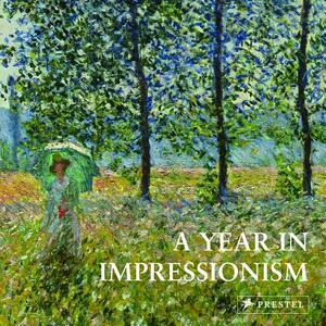 A Year in Impressionism by Prestel Publishing