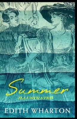 Summer Illustrated by Edith Wharton