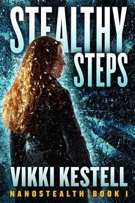 Stealthy Steps by Vikki Kestell