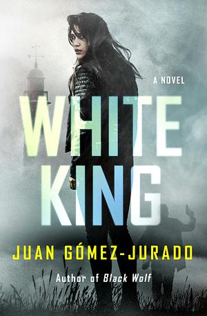 White King by Juan Gómez-Jurado