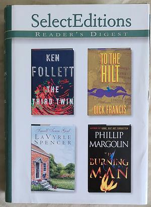 Reader's Digest Condensed Books, 1997, Volume 2 - The Third Twin / To the Hilt / Small Town Girl / The Burning Man by Phillip Margolin, LaVyrle Spencer, Ken Follett, Dick Francis