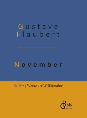 November: Gebundene Ausgabe by Gustave Flaubert