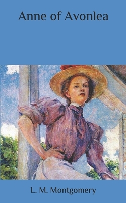 Anne of Avonlea by L.M. Montgomery