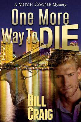 One More Way to Die by Bill Craig