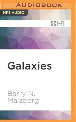 Galaxies by Barry N. Malzberg