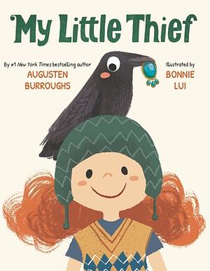 My Little Thief by Bonnie Lui, Augusten Burroughs