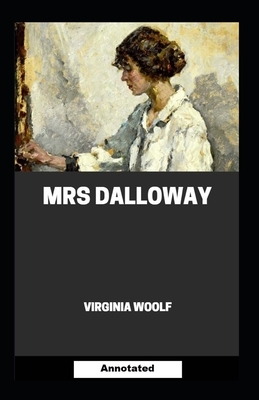 Mrs Dalloway Annotated by Virginia Woolf